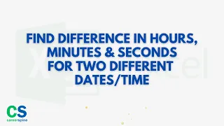 Find difference in hours, minutes & seconds for two different dates/ times