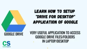 Learn how to setup “Drive for Desktop” application of…